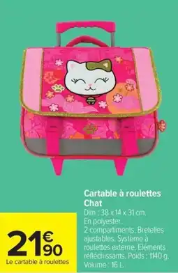 Carrefour Cartable à roulettes Chat offre