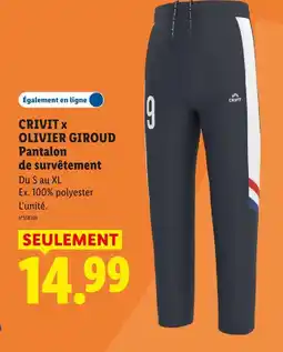 Lidl Crivit / olivier giroud pantalon de survêtement offre