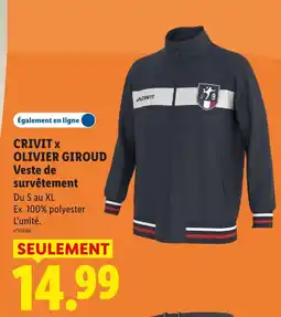 Lidl Crivit veste de survêtement x olivier giroud offre