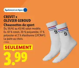 Lidl Crivit x olivier giroud chaussettes de sport offre