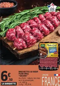 E.Leclerc Brochettes au bœuf plein grill socopa offre