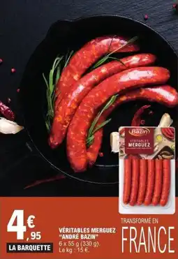 E.Leclerc Véritables merguez andré bazin offre