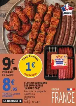E.Leclerc Plateau gourmand des supporters maître coq offre