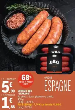 E.Leclerc Chorizo bbq serrano offre