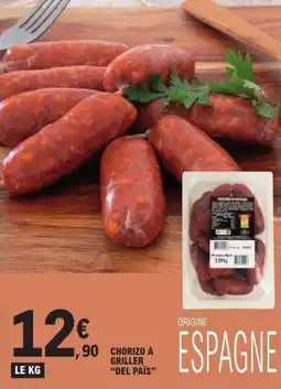 E.Leclerc Chorizo à griller del païs offre