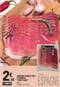 E.Leclerc Jambon bodega des pyrénées font sans offre