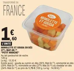 E.Leclerc Mimolette et gouda en dés 27% mat.gr. petit marché offre