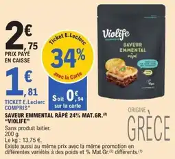 E.Leclerc Saveur emmental râpé 24% mat.gr. violife offre