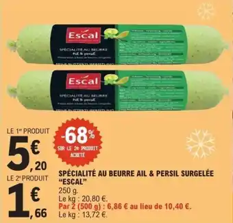 Spécialité au beurre ail & persil surgelée escal