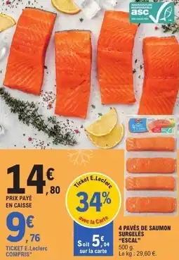 E.Leclerc 4 pavés de saumon surgelés escal offre