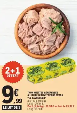 E.Leclerc Thon miettes généreuses à l'huile d'olive vierge extra le savoureux offre