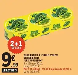 E.Leclerc Thon entier à l'huile d'olive vierge extra le savoureux offre