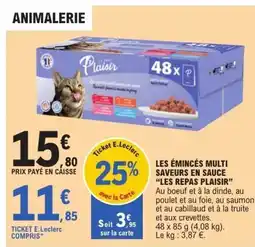E.Leclerc Les émincés multi saveurs en sauce les repas plaisir offre