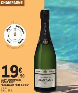 E.Leclerc Aop champagne extra brut granzamy père & fils offre