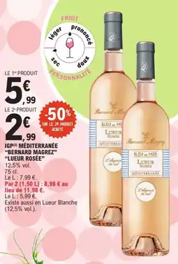 E.Leclerc Igp méditerranée bernard magrez lueur rosée offre
