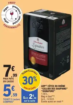E.Leclerc Aop côtes du rhône cellier des dauphins signature offre