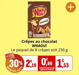 Coccinelle Supermarché Crêpes au chocolat whaou offre