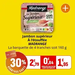 Coccinelle Supermarché Jambon supérieur à l'étouffée madrange offre