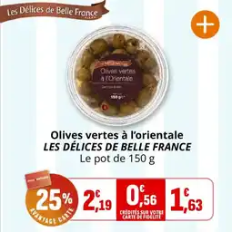 Coccinelle Supermarché Olives vertes à l'orientale les délices de belle france offre