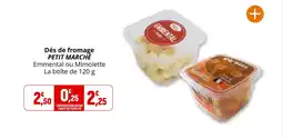 Coccinelle Supermarché Dés de fromage petit marché offre