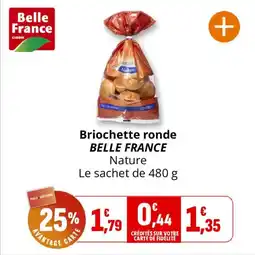 Coccinelle Supermarché Briochette ronde belle france offre