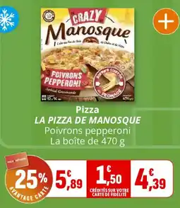 Coccinelle Supermarché Pizza la pizza de manosque offre