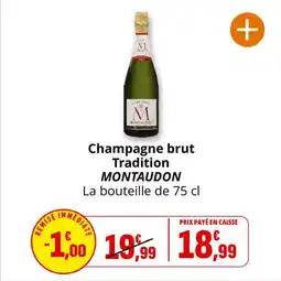 Coccinelle Supermarché Champagne brut tradition montaudon offre