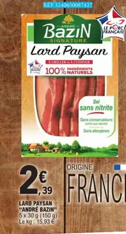 E.Leclerc ANDRÉ BAZIN Lard paysan offre