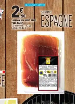 E.Leclerc DEL PAIS Jambon serrano stg offre
