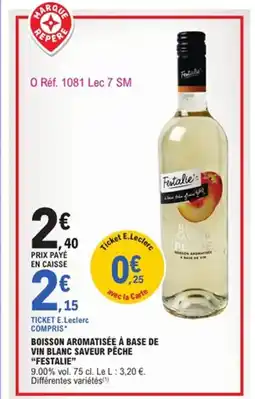 E.Leclerc FESTALIE Boisson aromatisée à base de vin blanc saveur pêche offre