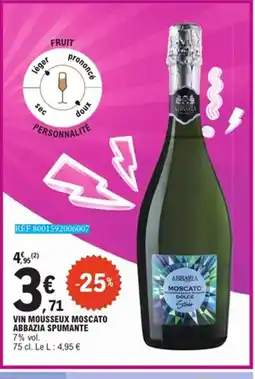 E.Leclerc Vin mousseux moscato abbazia spumante offre