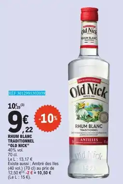 E.Leclerc OLD NICK Rhum blanc traditionnel offre