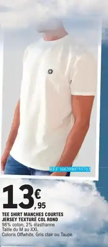 E.Leclerc Tee shirt manches courtes jersey texture col rond offre