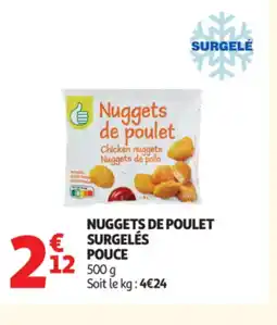 Auchan Supermarché Nuggets de poulet surgeles pouce offre