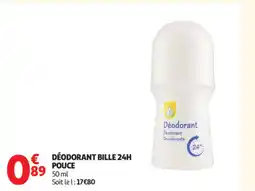 Auchan Supermarché Déodorant bille 24h pouce offre