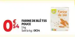 Auchan Supermarché Farine de ble t55 pouce offre