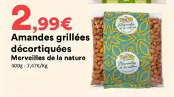 Hmarket MERVEILLAIS DE LA NATURE Amandes grillées décortiquées offre