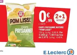 E.Leclerc POM LISSE Chips paysanne nature offre