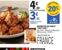 E.Leclerc CÔTÉ CROC Grignottes de poulet offre