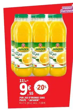E.Leclerc JAFADEN Pur jus d'orange sans pulpe offre