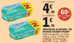 E.Leclerc UN PÊCHEUR SACHANT PÊCHER Thon entier au nature offre