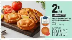 E.Leclerc MAISON Tielles gourmandes de sète offre