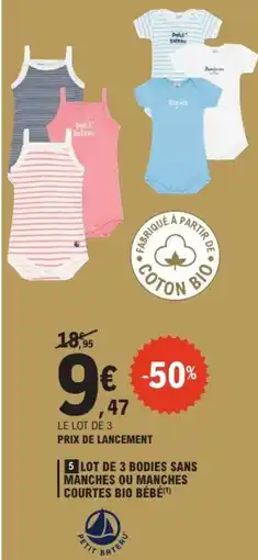 E.Leclerc Lot de 3 bodies sans manches ou manches courtes bio bébé offre