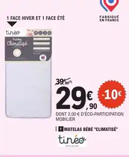 E.Leclerc TINEO Matelas bébé climatisé offre