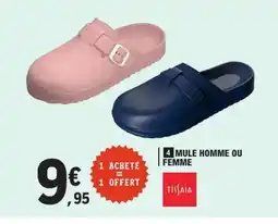 E.Leclerc Mule homme ou femme offre