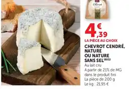 Hyper U CHEVROT CENDRÉ, NATURE OU NATURE SANS SEL offre