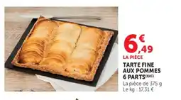 Hyper U TARTE FINE AUX POMMES 6 PARTS offre