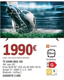 E.Leclerc Espace Culturel TV XIOMI MAX 100 offre