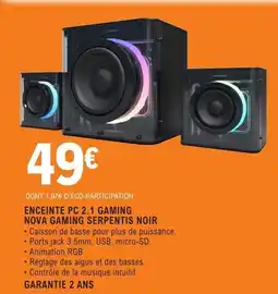 E.Leclerc Espace Culturel ENCEINTE PC 2.1 GAMING NOVA GAMING SERPENTIS NOIR offre