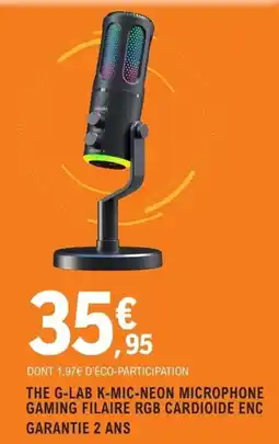 E.Leclerc Espace Culturel THE G-LAB K-MIC-NEON MICROPHONE GAMING FILAIRE RGB CARDIOIDE ENC offre